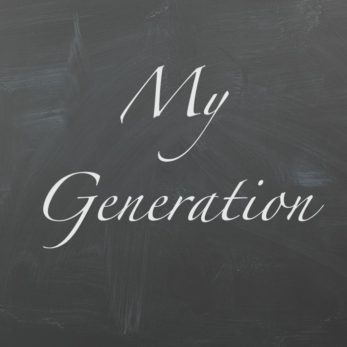 My Generation Growing