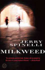 Milkweed; A story of survival when society is corrupt