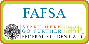 NEED MONEY FOR COLLEGE?  FAFSA!